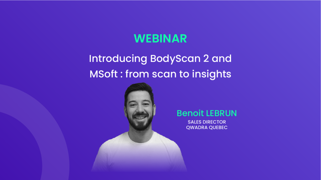 Image illustrative de l'article "[WEBINAR] : BodyScan 2 & MSoft Webinar: KI im 3D-Körperscanning"
